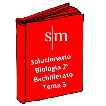 Solucionario 2º Bachillerato Biología Tema 3 SM