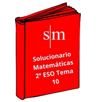 Solucionario 2º ESO Matemáticas Tema 10 SM