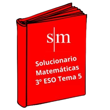Solucionario 3º ESO Matemáticas Tema 5 SM