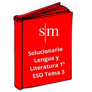 Solucionario 1º ESO Lengua y Literatura Tema 3 SM